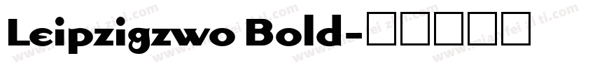 Leipzigzwo Bold字体转换